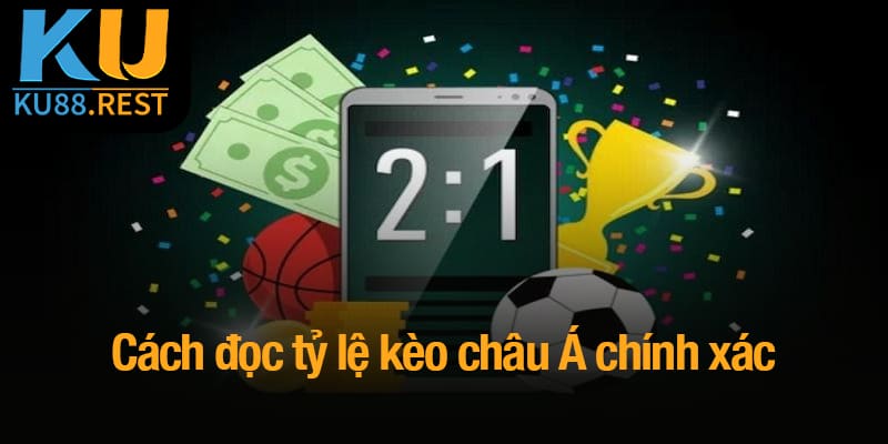 Cách đọc tỷ lệ kèo - Hướng dẫn chi tiết cho người mới tại Ku88 2 Cách đọc tỷ lệ kèo châu Á chính xác