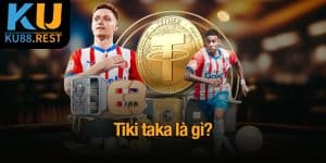 Tiki taka là gì
